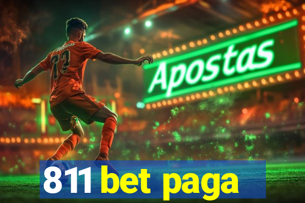 811 bet paga